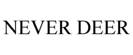 NEVER DEER trademark