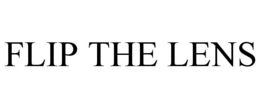 FLIP THE LENS trademark