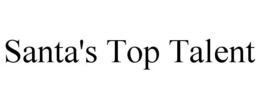 SANTA'S TOP TALENT trademark