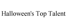 HALLOWEEN'S TOP TALENT trademark