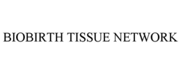 BIOBIRTH TISSUE NETWORK trademark