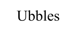UBBLES trademark