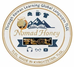 THROUGH KOREAN LEARNING GLOBAL LANGUAGES TLGL NOMAD HONEY TLGL MADE IN KYRGYZSTAN. TLGL. TLGL trademark