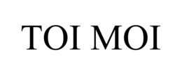 TOI MOI trademark