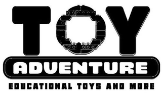 TOY ADVENTURE EDUCATIONAL TOYS AND MORE trademark