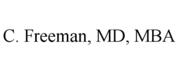 C. FREEMAN, MD, MBA trademark