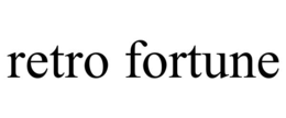 RETRO FORTUNE trademark