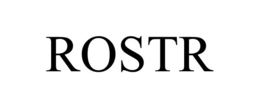 ROSTR trademark