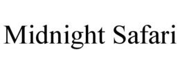 MIDNIGHT SAFARI trademark