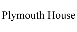 PLYMOUTH HOUSE trademark
