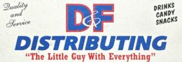 D&F DISTRIBUTING QUALITY AND SERVICE DRINKS CANDY SNACKS "THE LITTLE GUY WITH EVERYTHING" trademark
