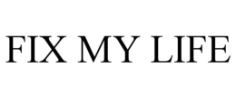 FIX MY LIFE trademark