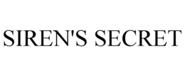 SIREN'S SECRET trademark