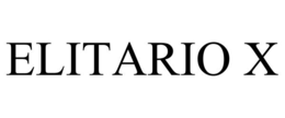 ELITARIO X trademark