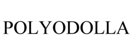 POLYODOLLA trademark
