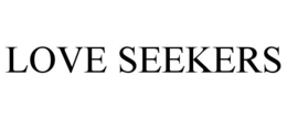 LOVE SEEKERS trademark