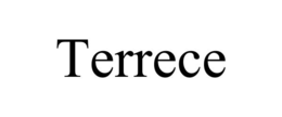 TERRECE trademark
