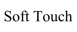 SOFT TOUCH trademark
