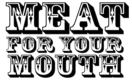 MEAT FOR YOUR MOUTH trademark