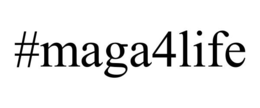 #MAGA4LIFE trademark