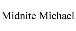 MIDNITE MICHAEL trademark