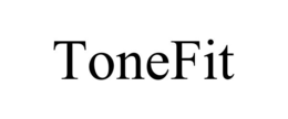 TONEFIT trademark