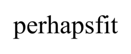 PERHAPSFIT trademark