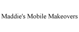 MADDIE'S MOBILE MAKEOVERS trademark