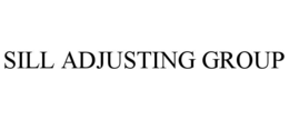 SILL ADJUSTING GROUP trademark