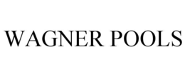WAGNER POOLS trademark