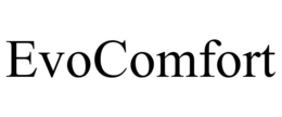 EVOCOMFORT trademark