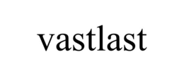 VASTLAST trademark