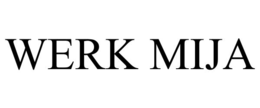 WERK MIJA trademark