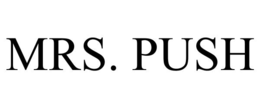 MRS. PUSH trademark