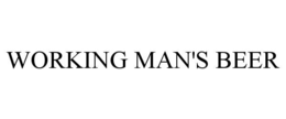 WORKING MAN'S BEER trademark