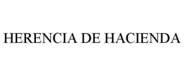 HERENCIA DE HACIENDA trademark