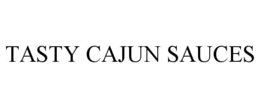 TASTY CAJUN SAUCES trademark