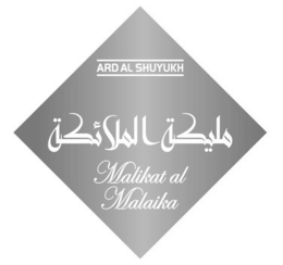 ARD AL SHUYUKH MALIKAT AL MALAIKA trademark