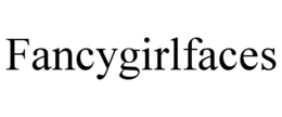 FANCYGIRLFACES trademark