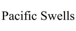 PACIFIC SWELLS trademark