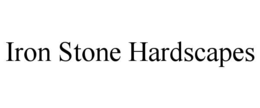 IRON STONE HARDSCAPES trademark