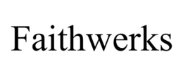 FAITHWERKS trademark