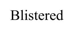 BLISTERED trademark