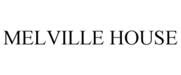 MELVILLE HOUSE trademark