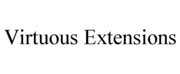 VIRTUOUS EXTENSIONS trademark
