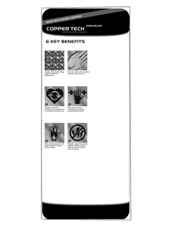 NOW WITH MORE COPPER! PAIN RELIEF COPPER TECH COPPER INFUSED TECHNOLOGY 6 KEY BENEFITS 1 COPPER INFUSED TECHNOLOGY IMPROVES HEALTH & PERFORMANCE. 2 NON-SLIP WOVEN SILICON PATTERN IMPROVES SLIP RESISTANCE. 3 SUPPORTS IMPROVED CIRCULATION AND OXYGENATION OF WORKING MUSCLES & JOINTS. 4 HELPS PREVENT STRAIN AND FATIGUE BY KEEPING MUSCLES & JOINTS WARM. 5 WICKS SWEAT AWAY FROM THE BODY TO PREVENT CHAFING RASHES & ODOR. 6 PROVIDES SUPPORT FOR MUSCLE STIFFNESS, SORENESS & PAIN. HELPS TO REDUCE RECOVERY TIME OF MUSCLES. trademark