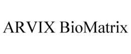 ARVIX BIOMATRIX trademark