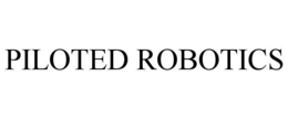 PILOTED ROBOTICS trademark