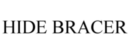 HIDE BRACER trademark