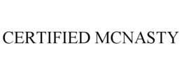 CERTIFIED MCNASTY trademark